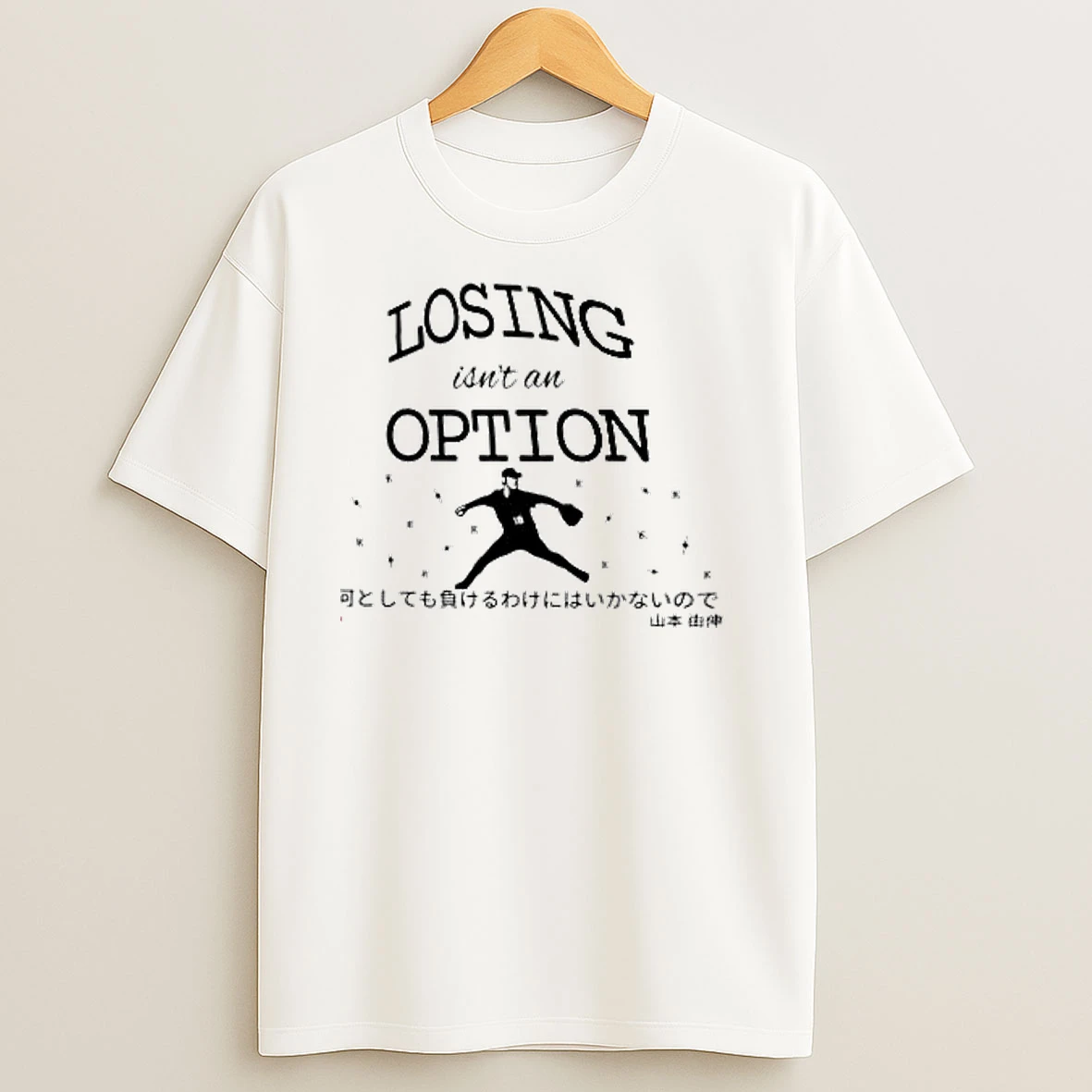 Losing Isnt An Option Yamamoto Los Angeles Dodgers T Shirts