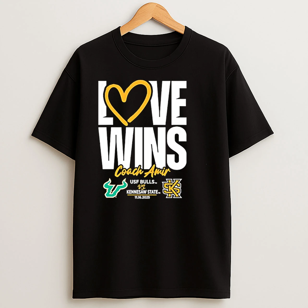 Love Wins Coach Amir Usf Bull Vs Kennesaw State 2025 Shirts