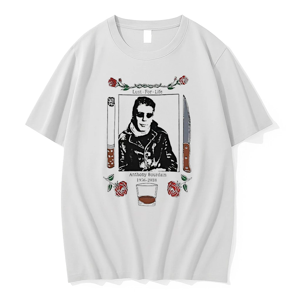 Lust For Life Anthony Bourdain 1956 2018 Shirts