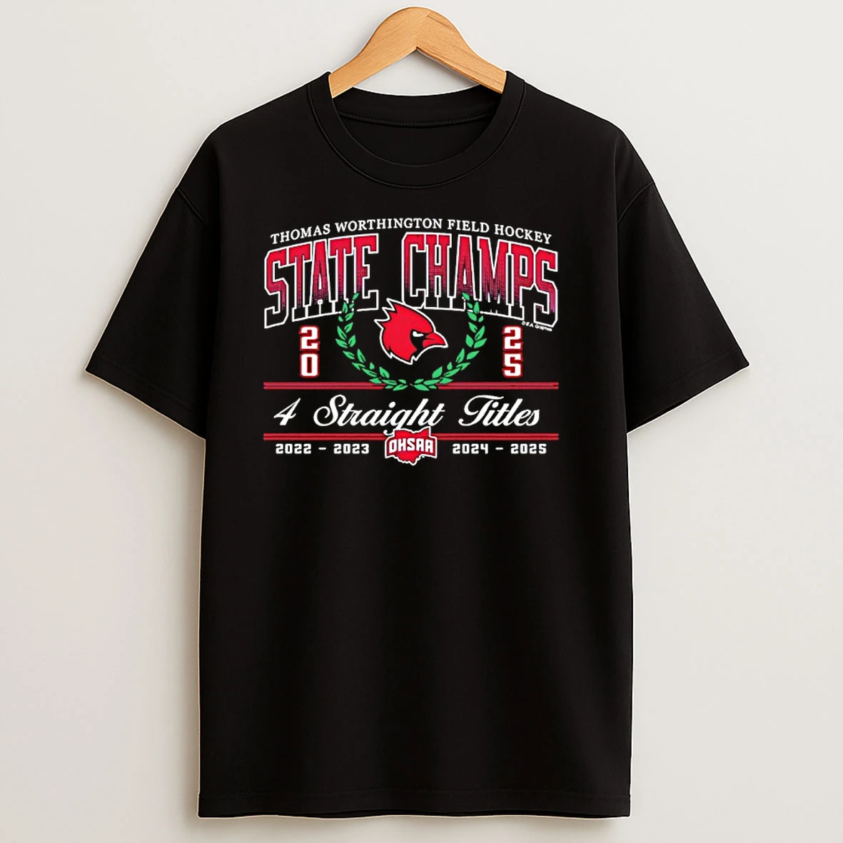 Mhsaa Field Hockey 4 Straight Titles State Champions Thomas Worthington Cardinals 2025 T Shirts