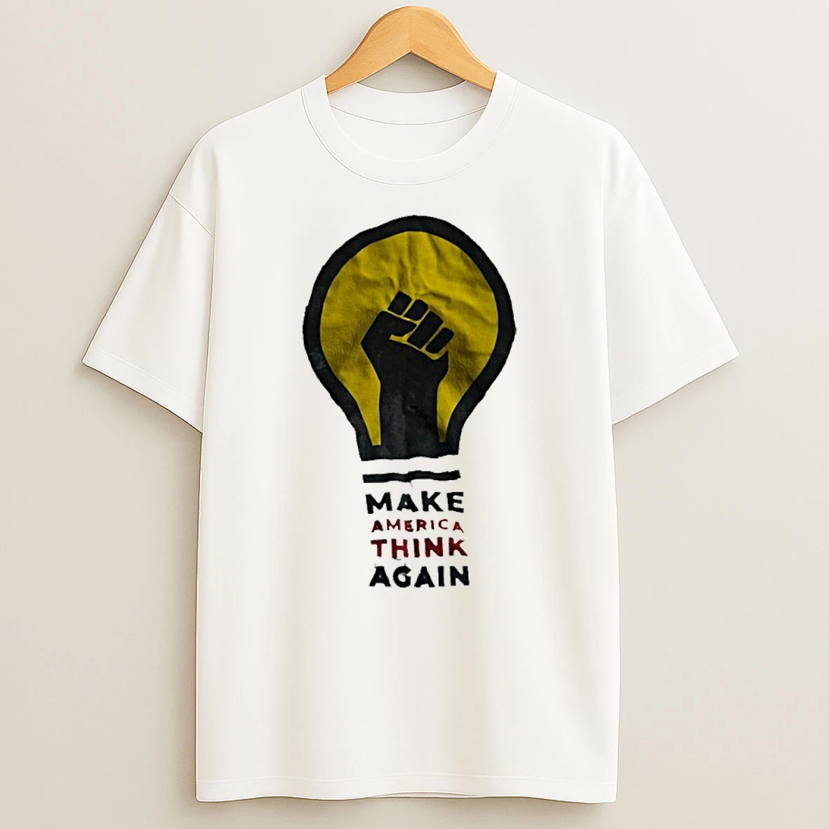 Make America Think Again Shirts