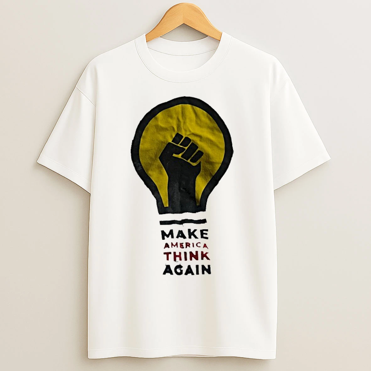 Make America Think Again T Shirts