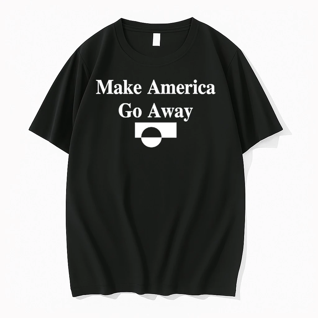 Make America Go Away Shirts