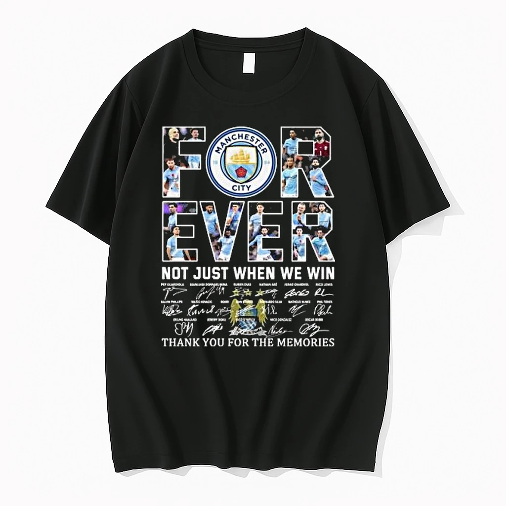 Manchester City Forever Not Just When We Win Thank You For The Memories Signatures Shirts