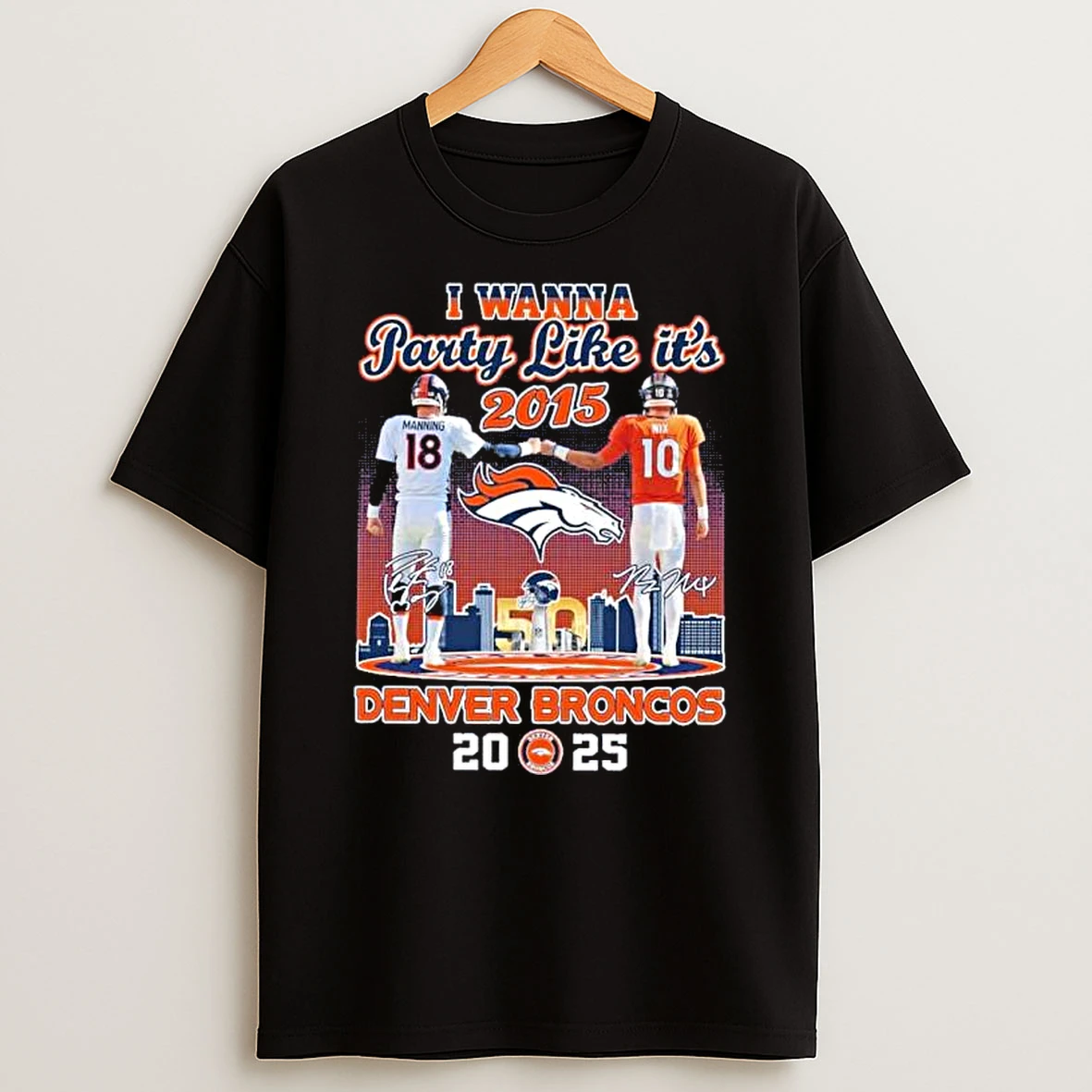 Manning Vs Bo Nix I Wanna Party Like Its 2016 Denver Broncos 2025 Shirts