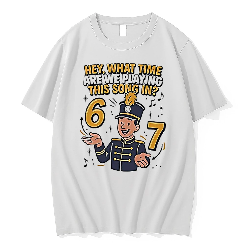 Marching 6 7 Hey What Time Are We Playing This Song In Shirts