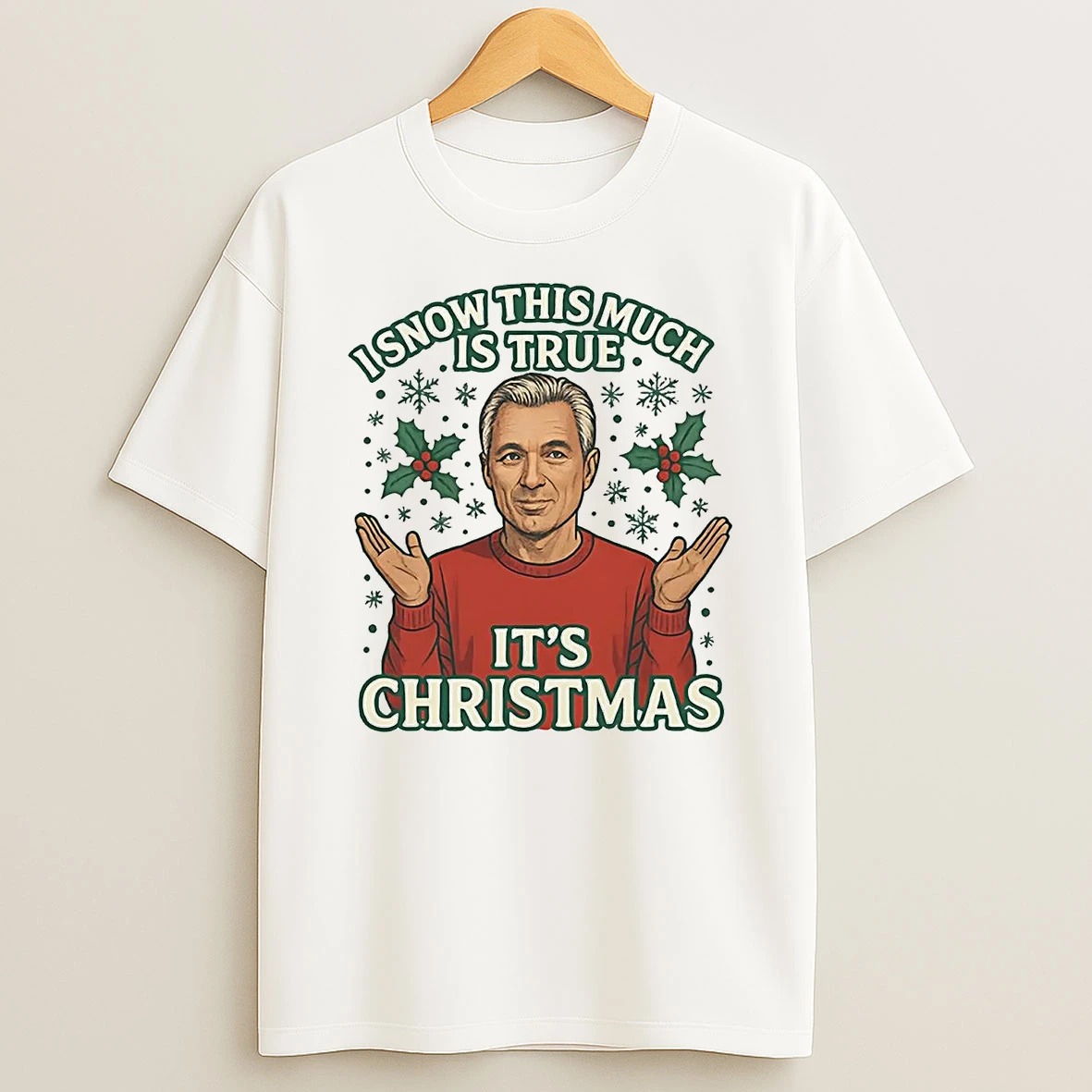 Martin Kemp I Snow This Is Much Is True Christmas Shirts