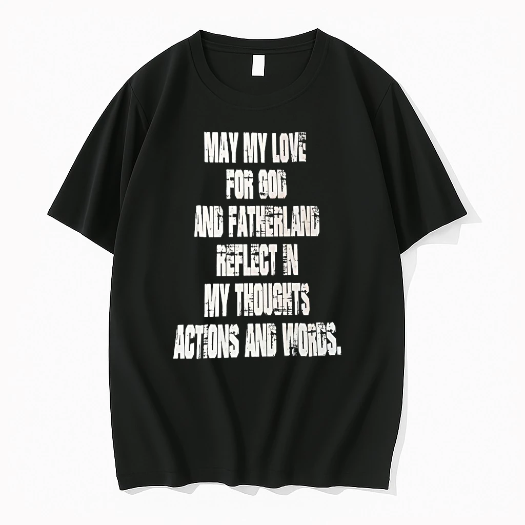 May My Love For God And Fatherland Reflect In My Thoughts Actions And Words Shirts