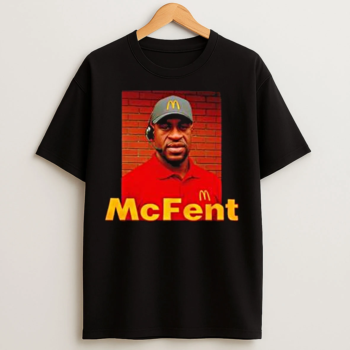 Mcfent George Floyd T Shirts