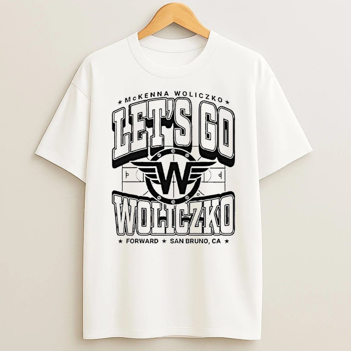 Mckenna Woliczko Lets Go Woliczko Forward San Bruno Shirts