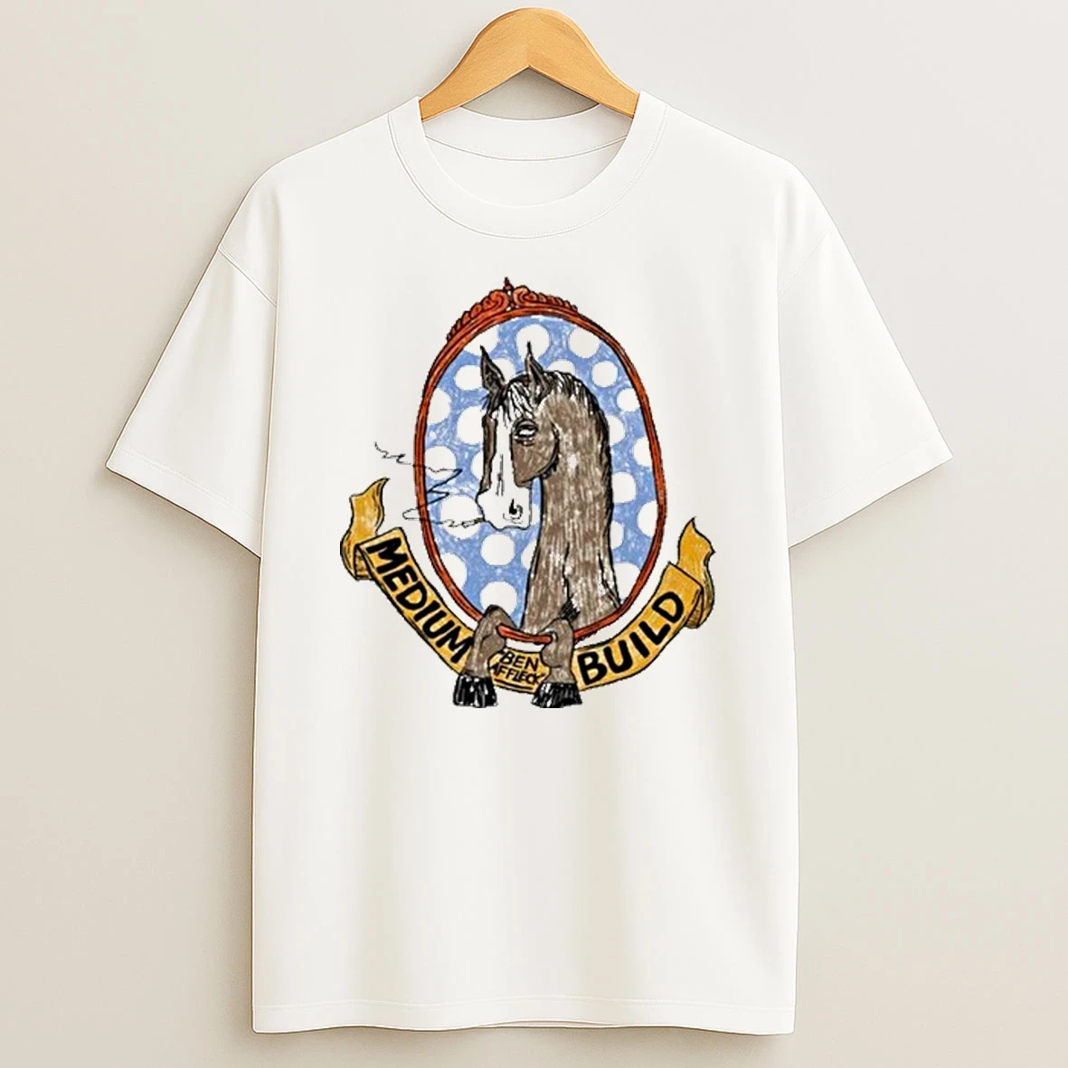 Medium Build Horse With No Shoulders 2025 Shirts
