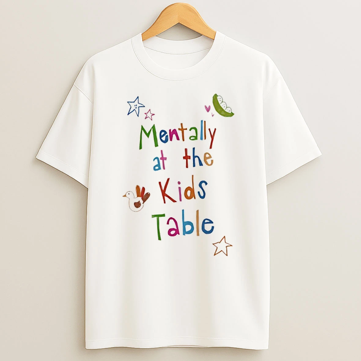 Mentally At The Kids Table Shirts