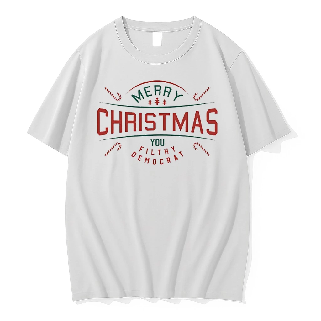 Merry Chirstmas 2025 You Filthy Democrat Shirts