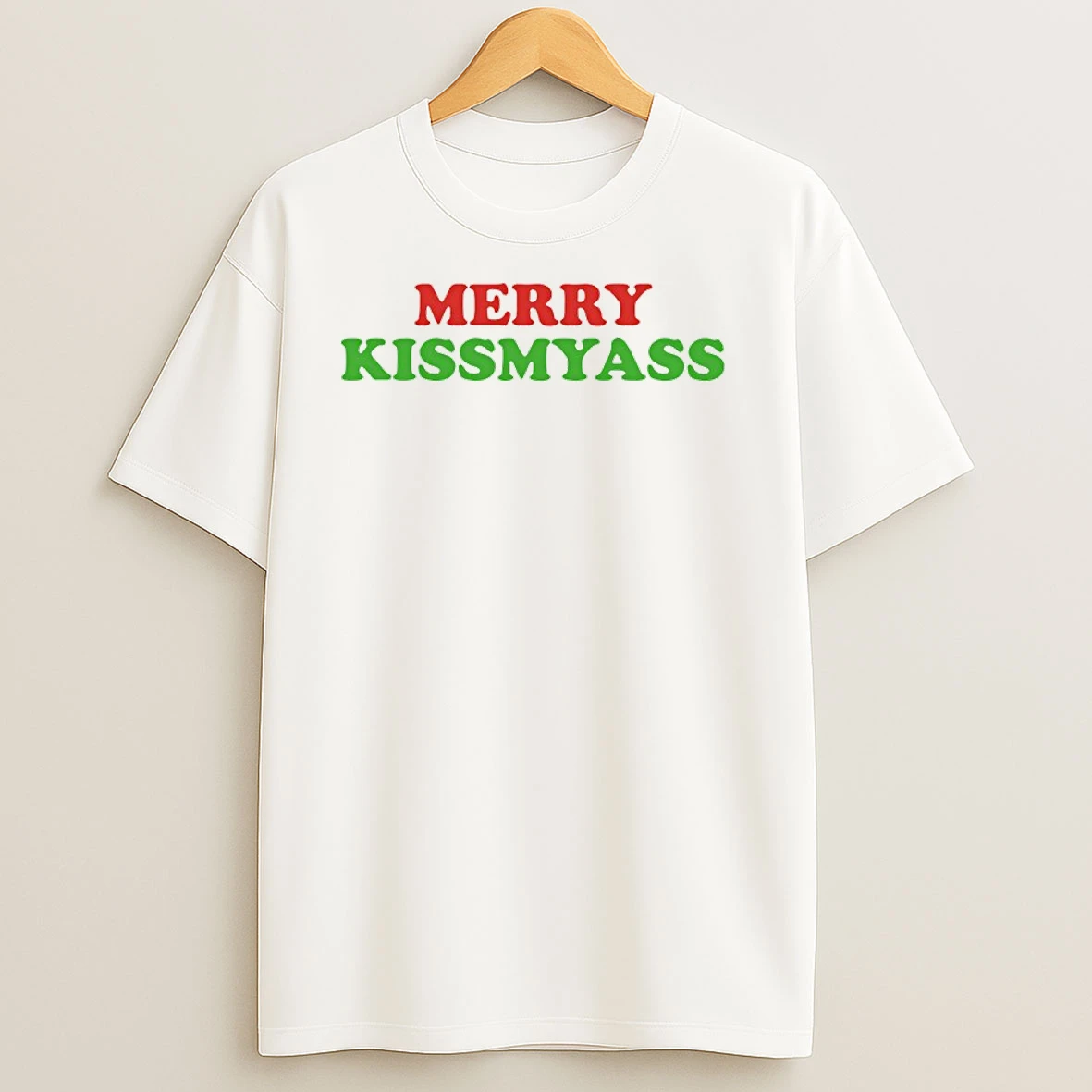 Merry Kissmyass Christmas 2025 T Shirts