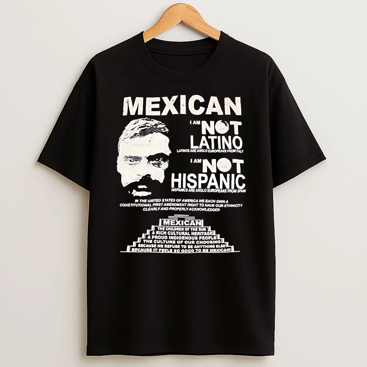 Mexican I Am Not Latino I Am Not Hispanic Shirts