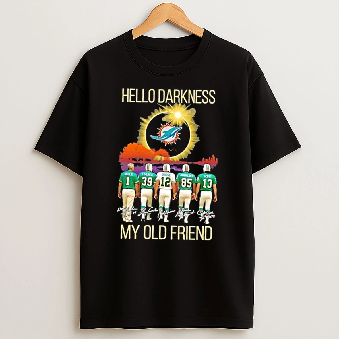 Miami Dolphins Don Shula And Legends Hello Darkness My Old Friend Signatures Shirts