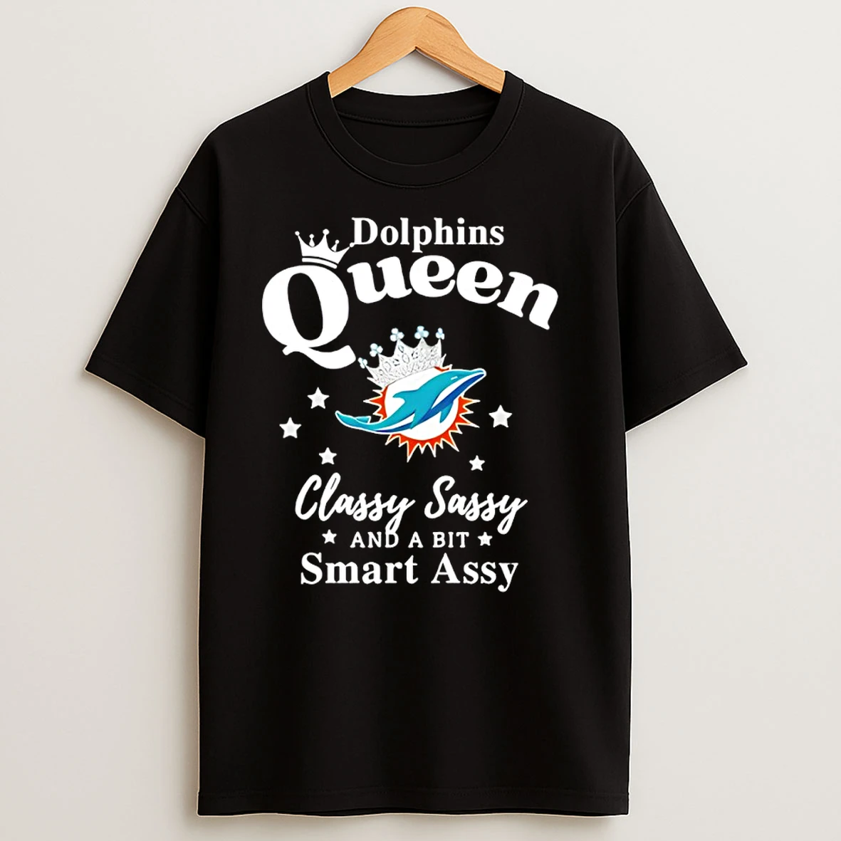 Miami Dolphins Queen Classy Sassy And A Bit Smart Assy Nfl T Shirts