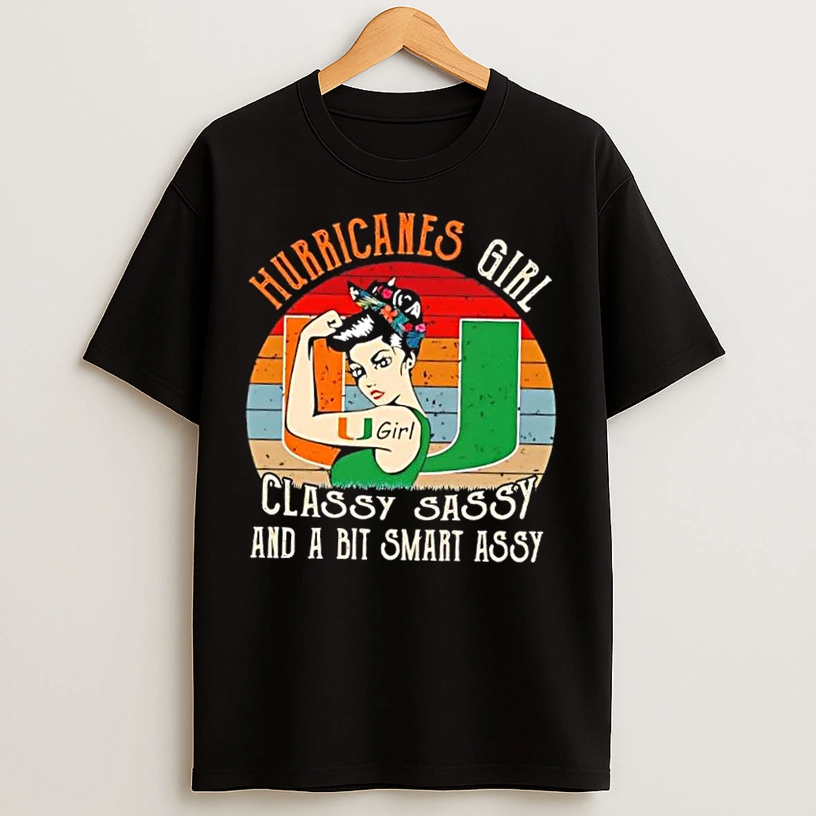 Miami Hurricanes Girl Classy Sassy And A Bit Smart Assy T Shirts