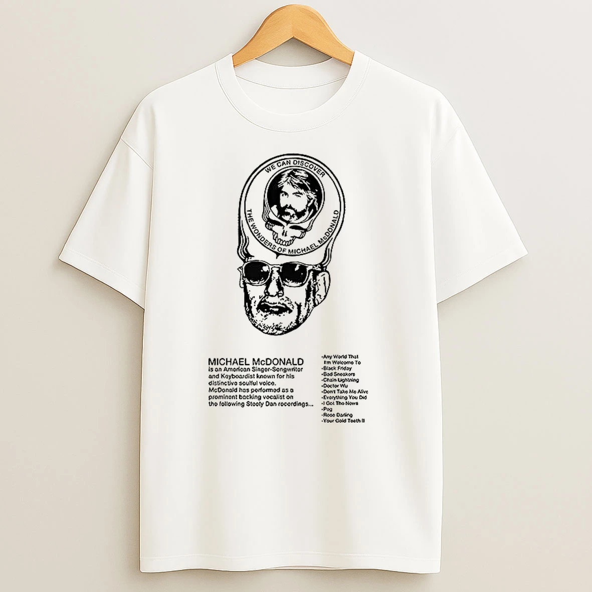 Michael Mcdonald We Can Discover The Wonders T Shirts