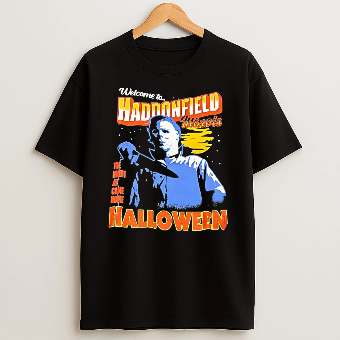 Michael Myers Welcome To Haddonfield The Night He Came Home Halloween Shirts