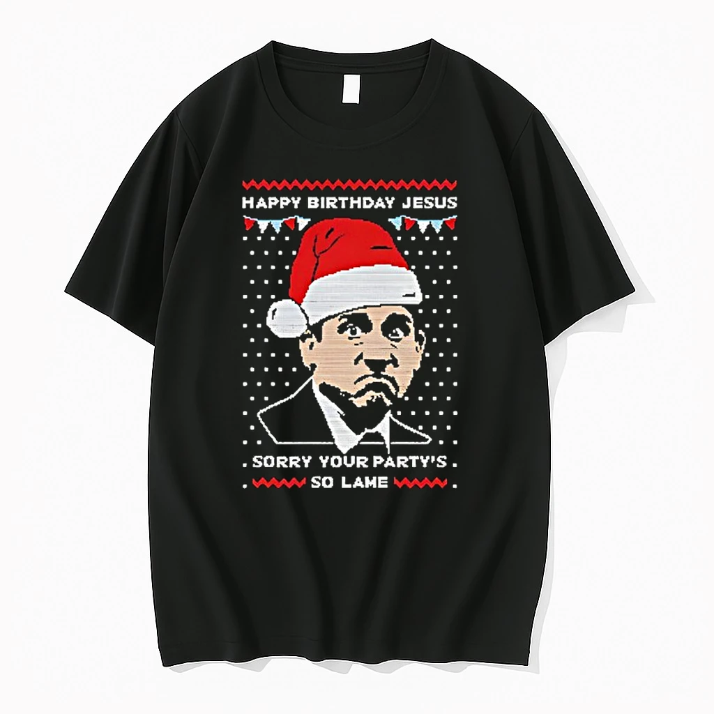 Michael Scott Sorry Your Partys So Lame Happy Birthday Jesus Merry Christmas Shirts