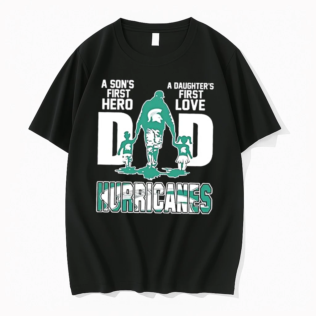 Michigan State Spartans A Sons First Hero A Daughters First Love Dad Shirts