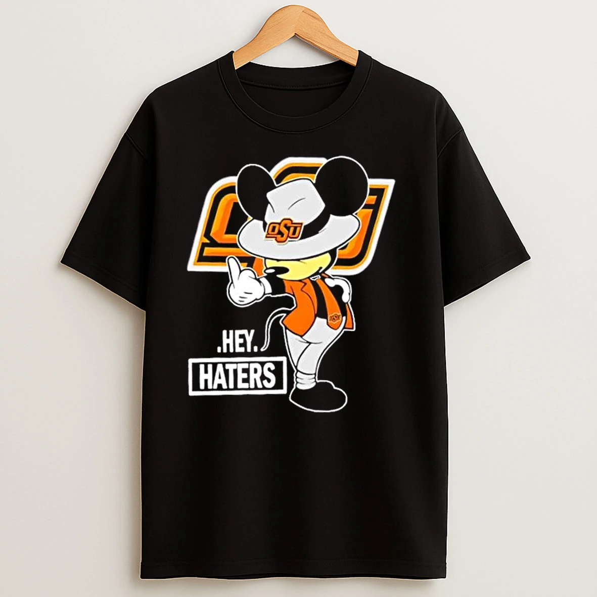 Mickey Hey Hater Oklahoma State Cowboys Football T Shirts