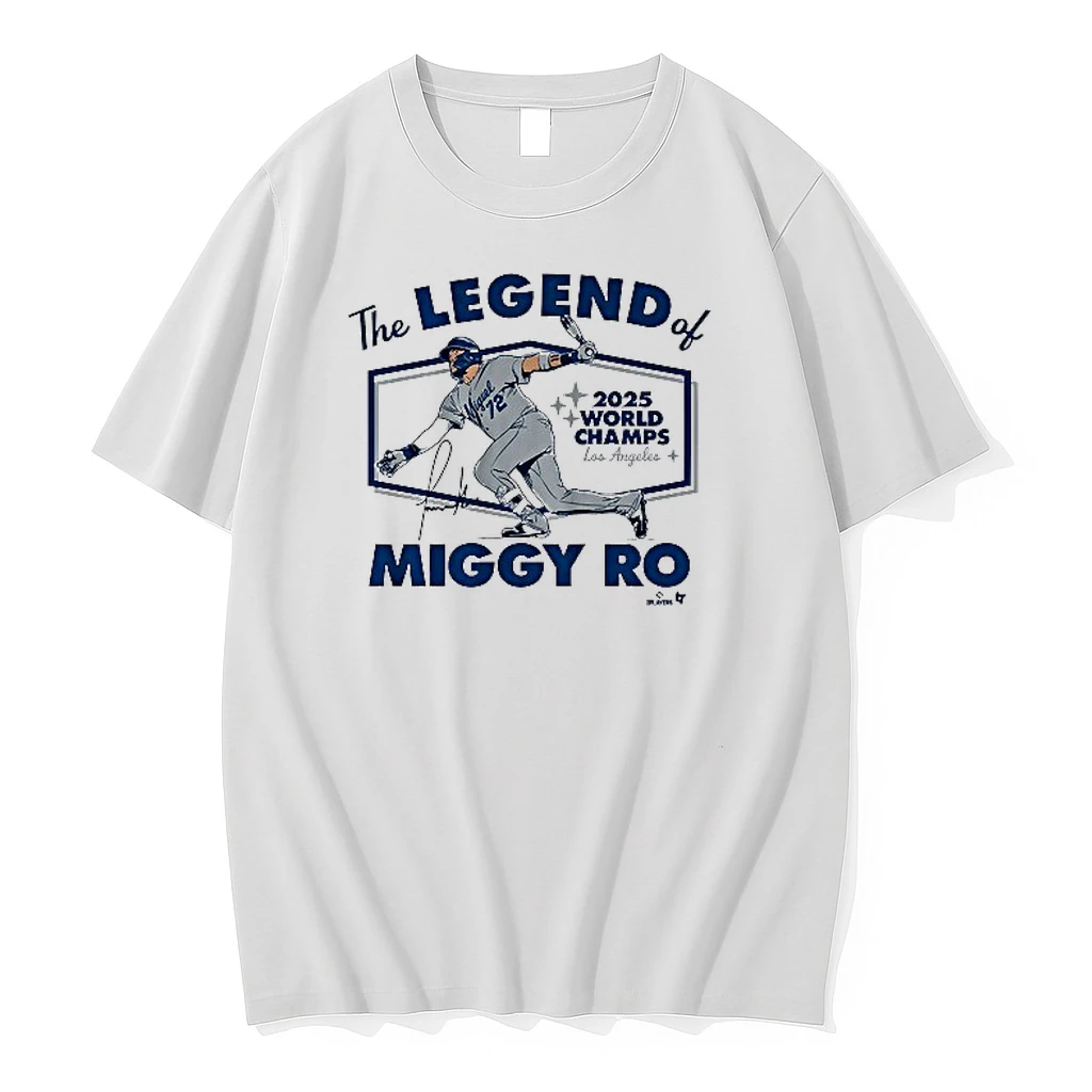 Miguel Rojas The Legend Of Miggy Ro 2025 World Series Champions Los Angeles Dodgers Shirts