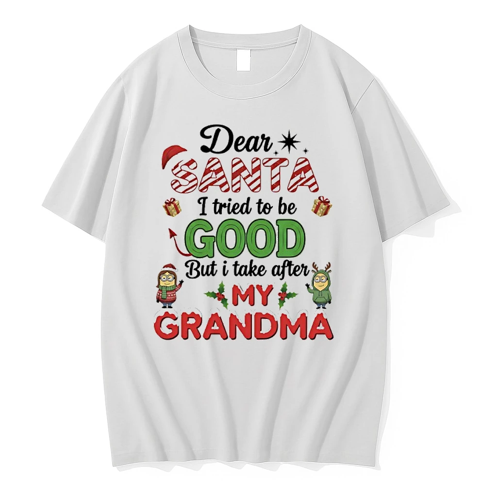 Minions Christmas Dear Santa I Tried To Be Good But I Take After My Grandma Shirts
