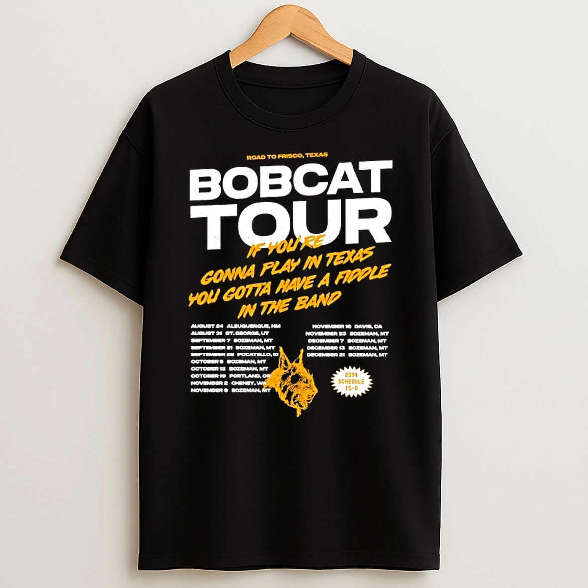Montana State Bobcats Tour Style If Youre Gonna Play In Texas You Gotta Shirts