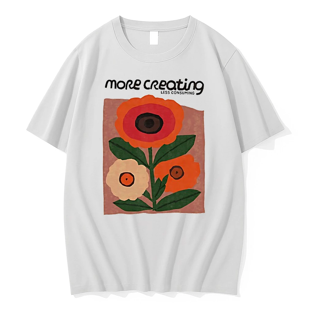 More Creating Less Consuming Shirts