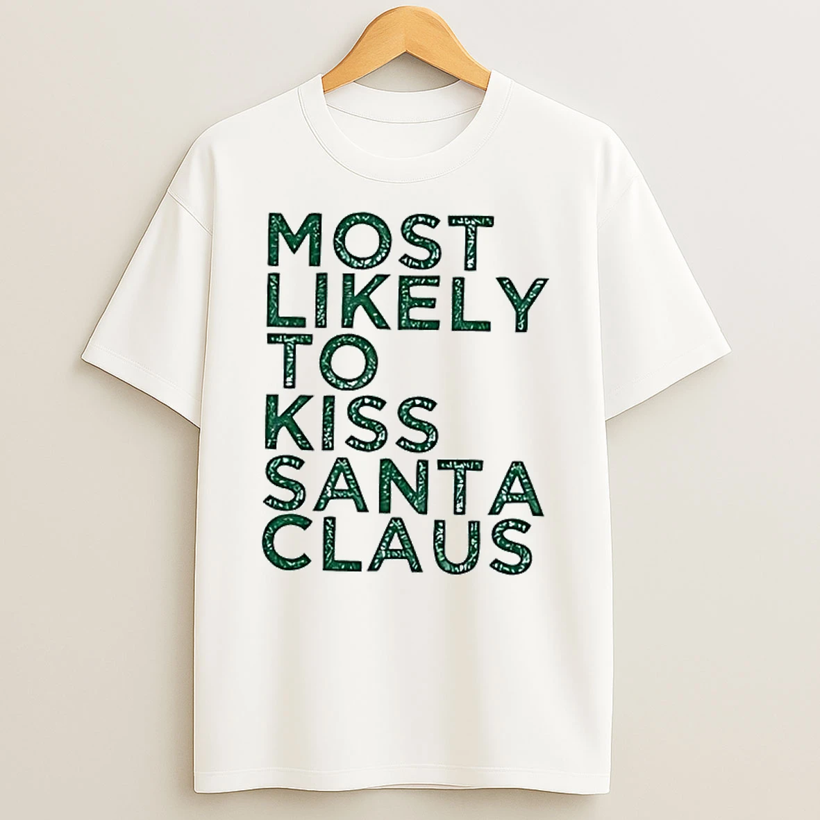 Most Likely To Kiss Santa Claus Shirts
