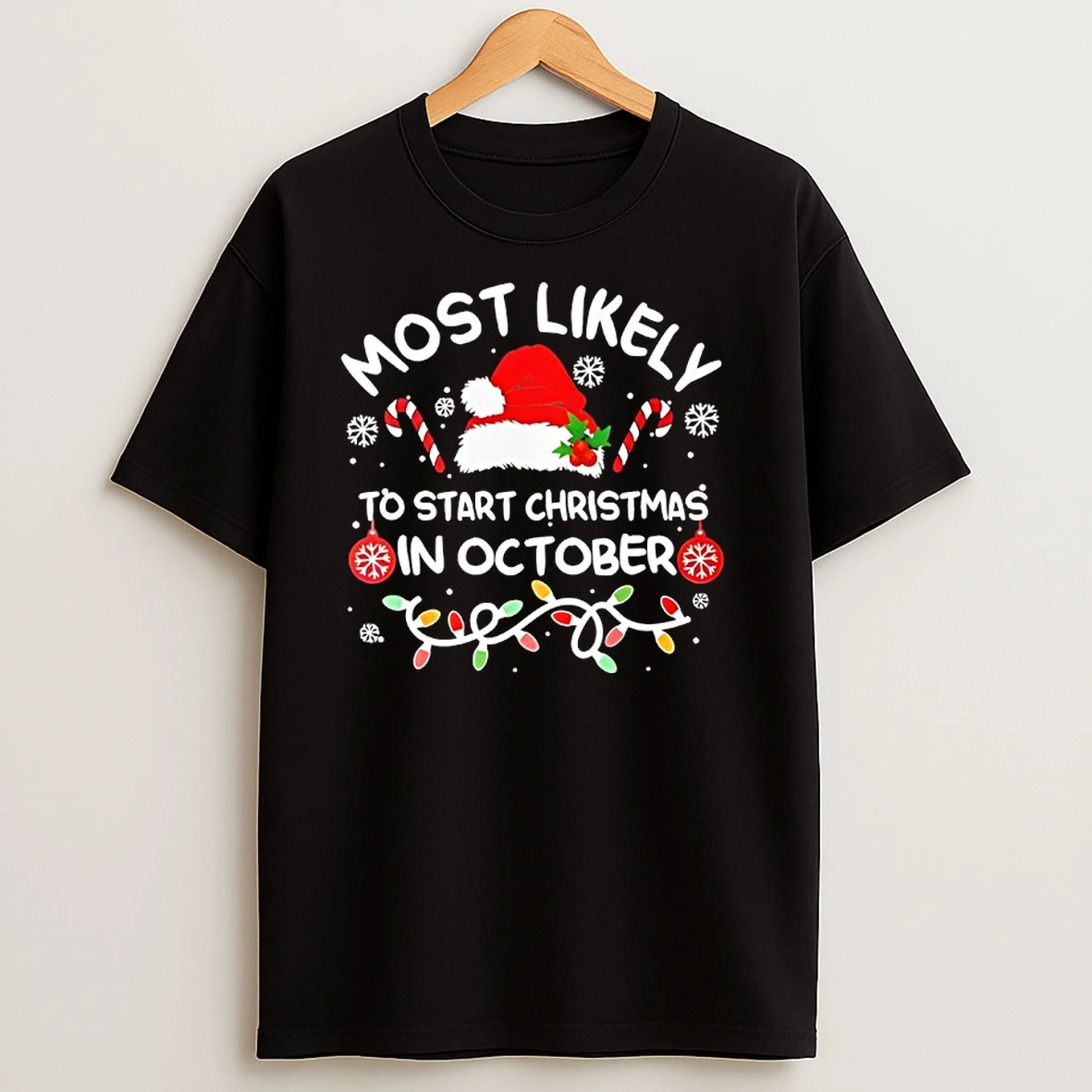 Most Likely To Start Christmas In October Xmas Matching 2025 T Shirts