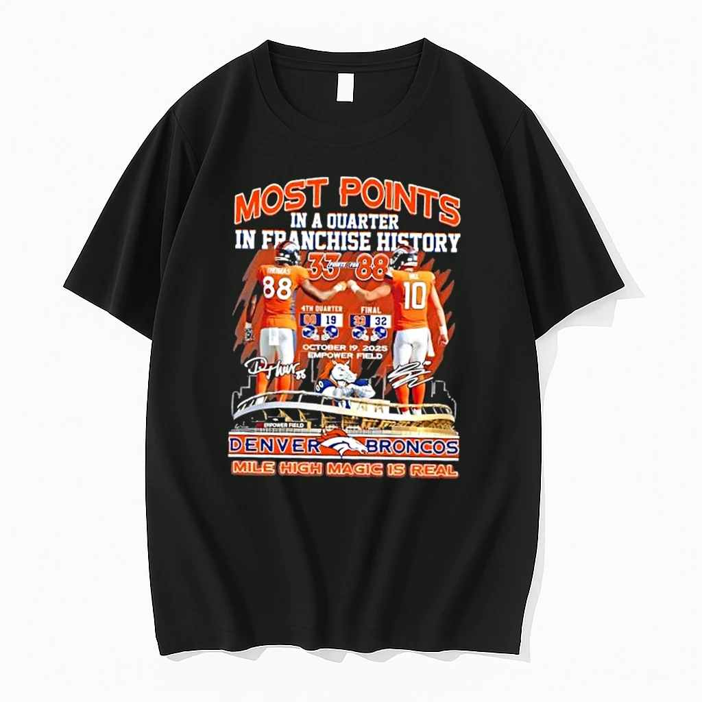 Most Points 33 Points For 88 Thomas X Nix Denver Broncos Mile High Magic Is Real Shirts
