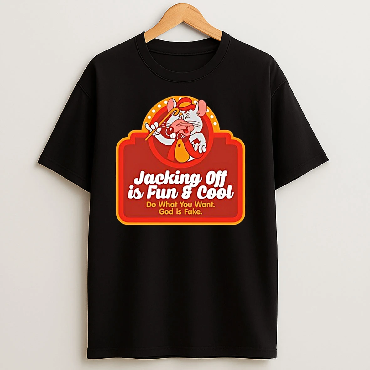 Mouse Jacking Off Is Fun And Cool Do What You Want God Is T Shirts