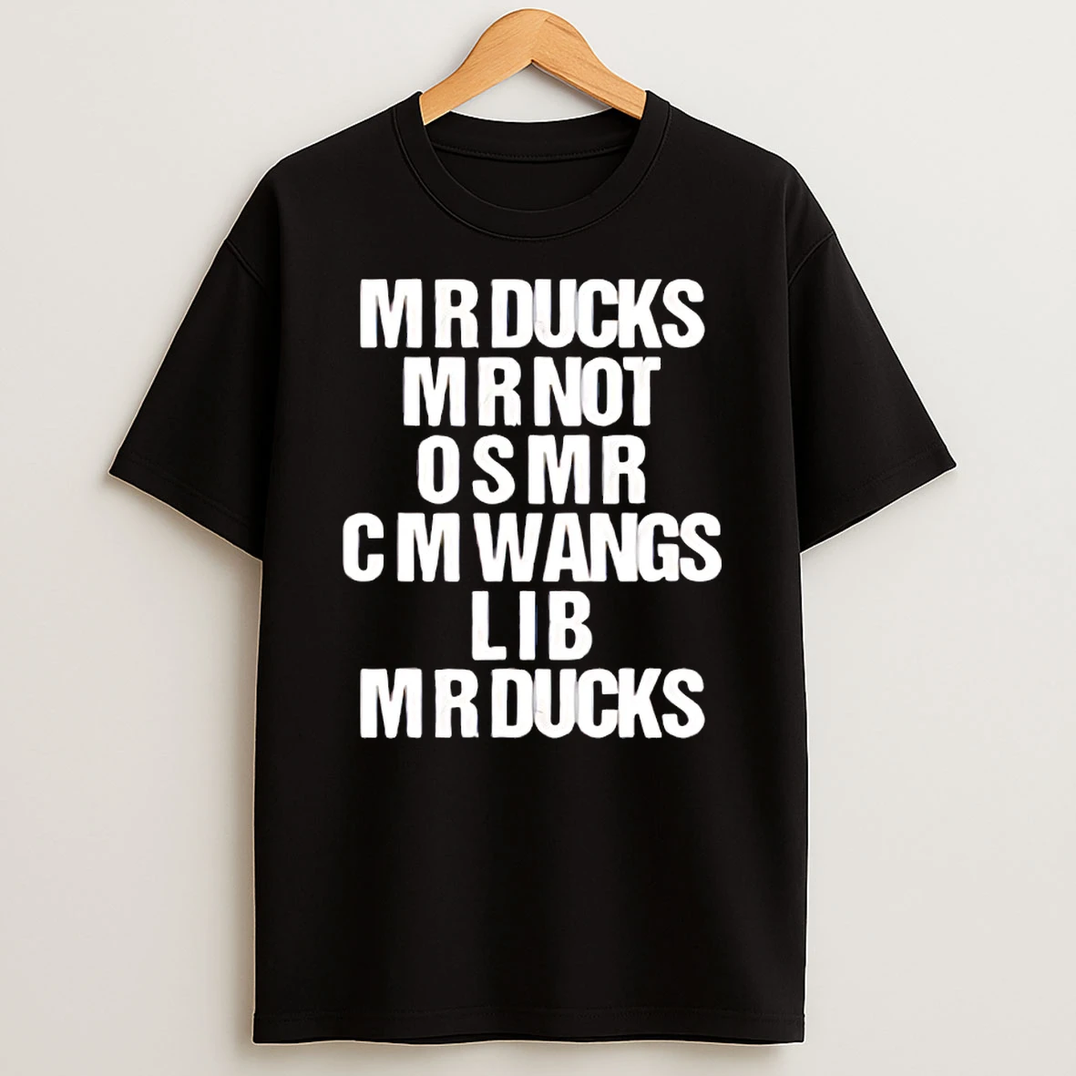 Mr Ducks Mr Not Osmr Shirts