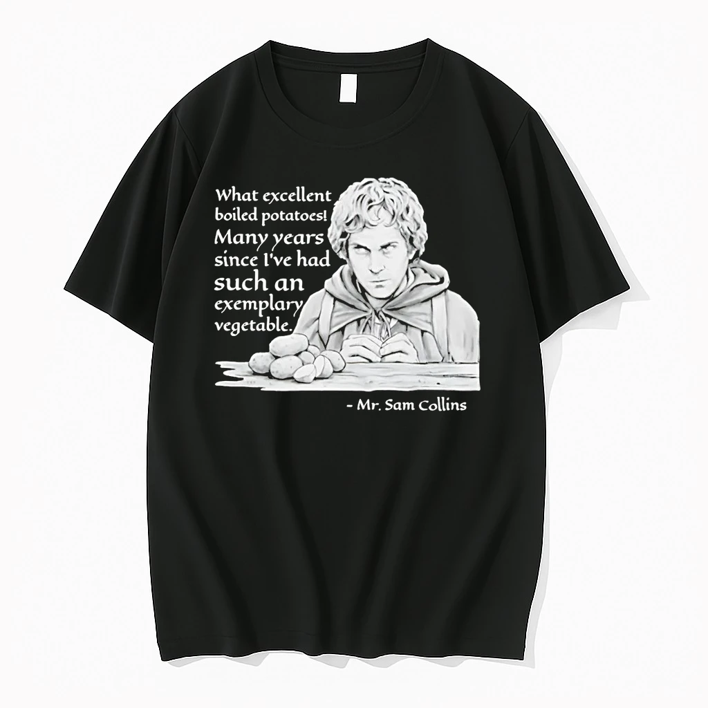 Mr Sam Collins What Excellent Boiled Potatoes Many Years Shirts