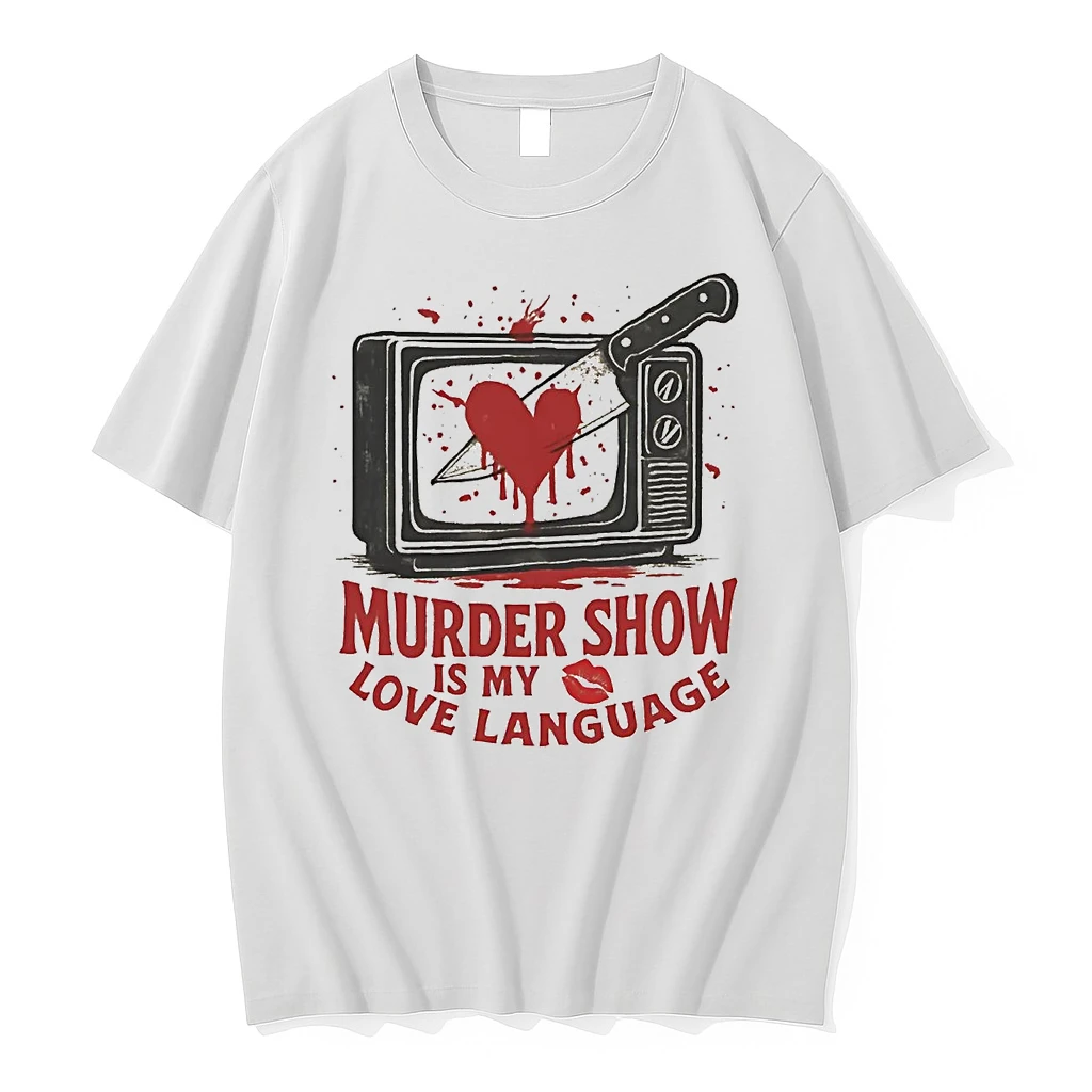Murder Show Is My Love Language Shirts