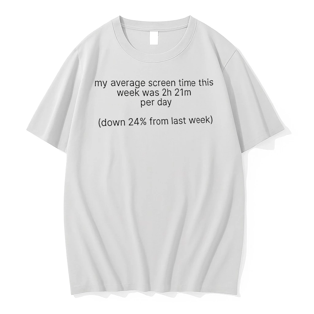 My Average Screen Time This Week Was 2h 21m Per Day Shirts