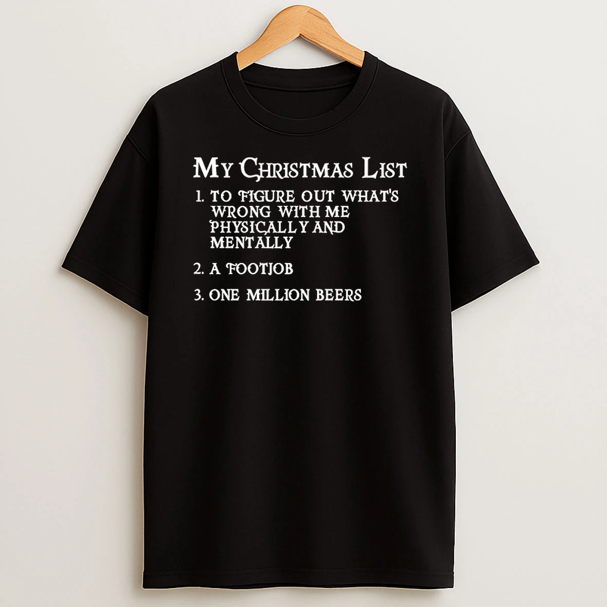 My Christmas List To Figure Out Whats Wrong With Me Physically Shirts