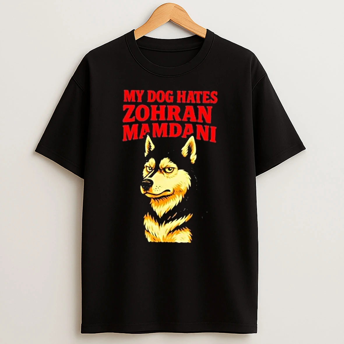 My Dog Hates Zohran Mamdani Shirts