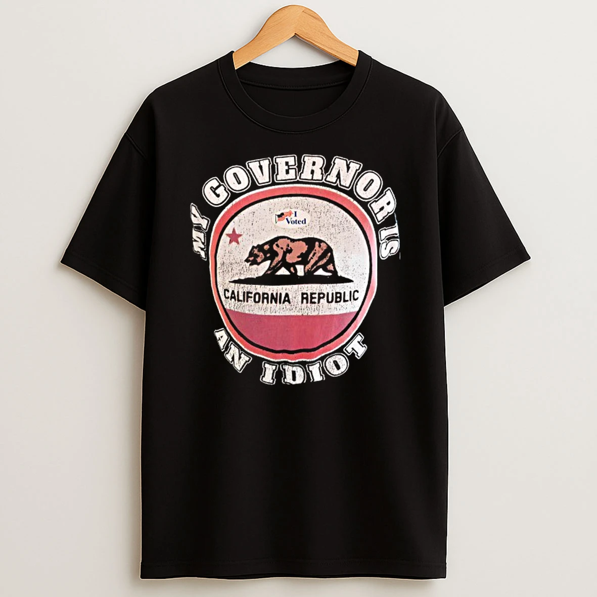 My Governor Is An Idiot California Republic Bear Logo Shirts