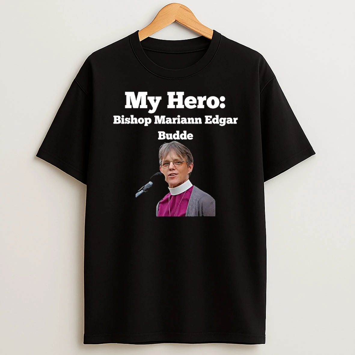 My Hero Bishop Mariann Edgar Budde Shirts