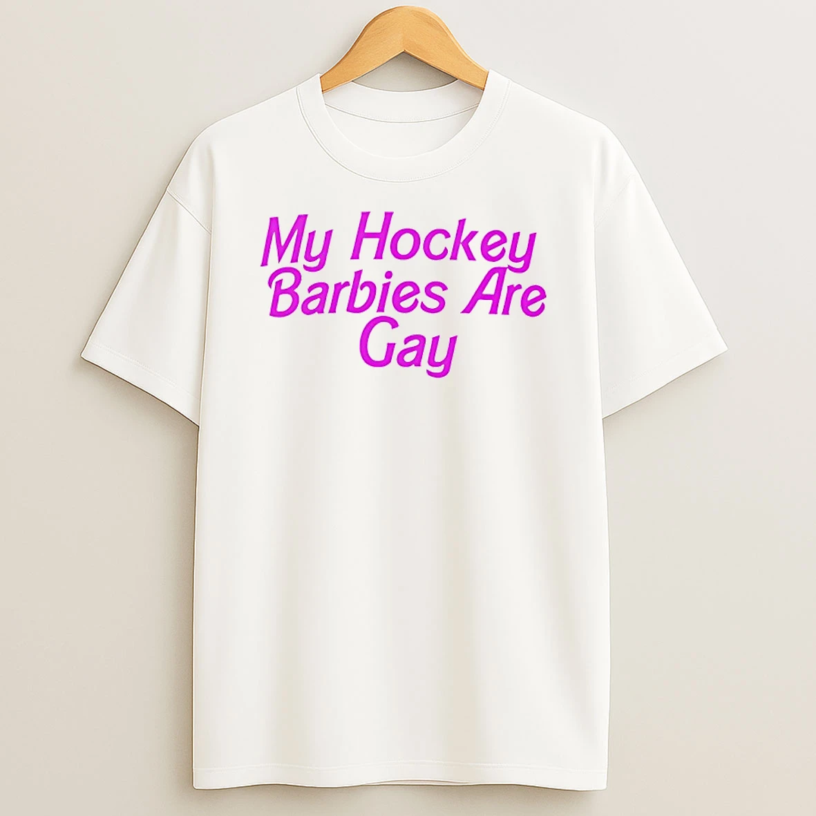 My Hockey Barbies Are Gay Shirts