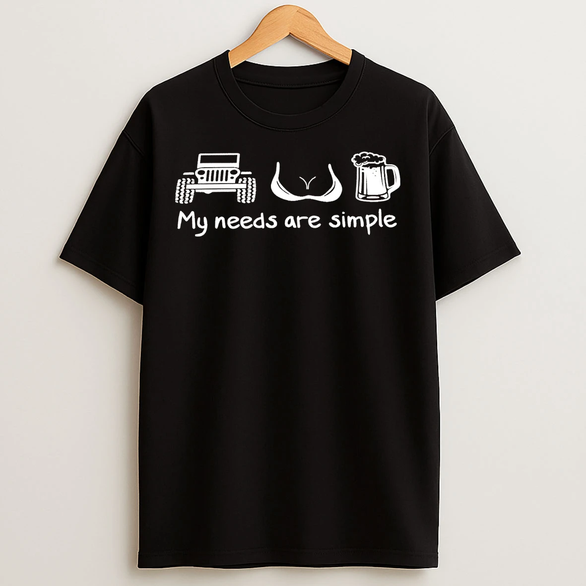 My Needs Are Simple Jeep Boobs Beer T Shirts