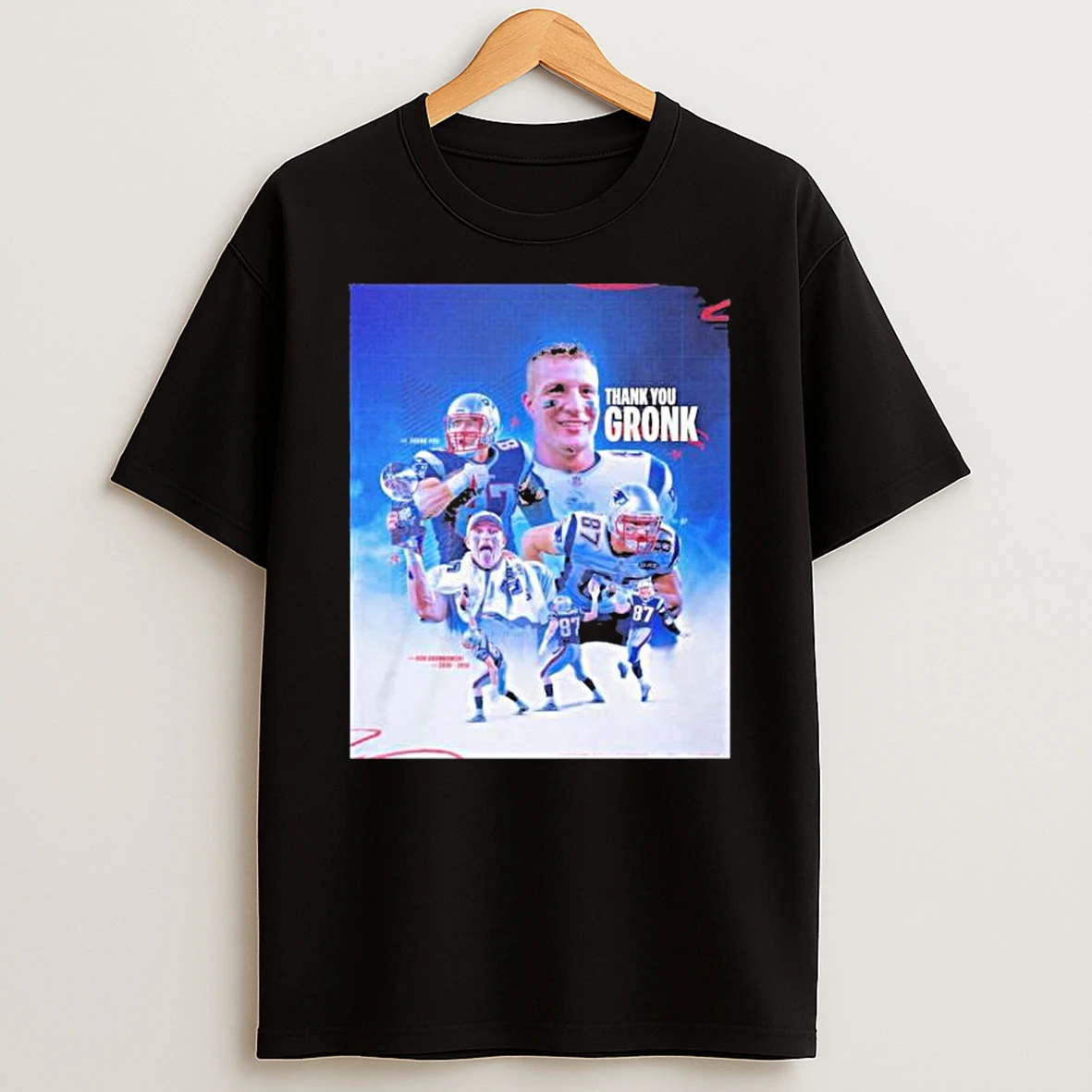 Ne Patriots Rob Gronkowski Gronk Thank You Gronk Shirts