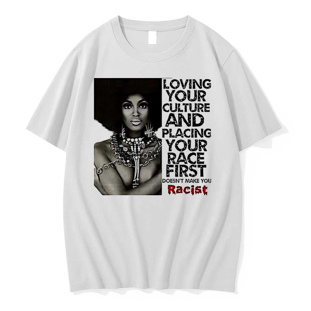 Naomi Loving Your Culture And Placing Your Race First Doesnt Make You Racist Shirts