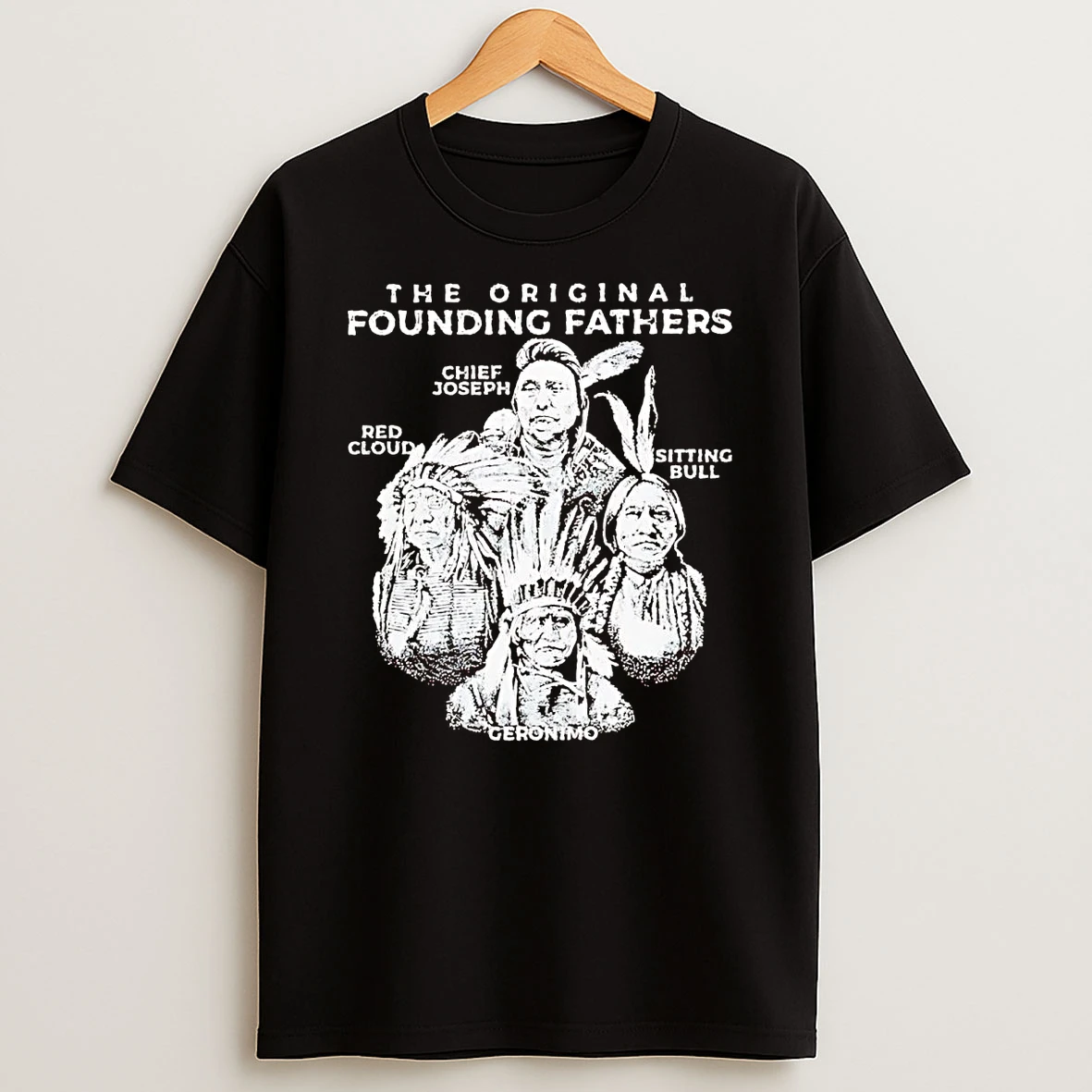 Native American The Founding Fathers Shirts