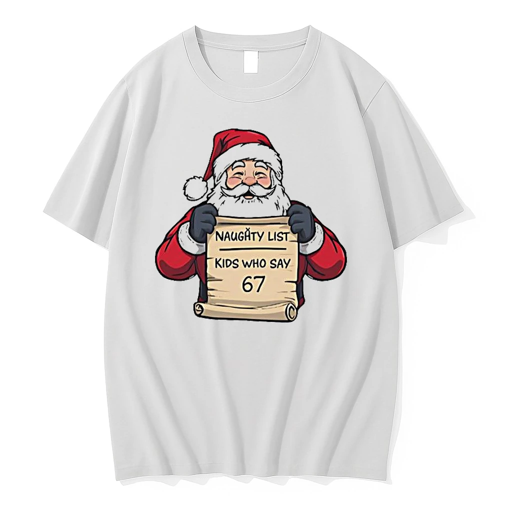 Naughty List Kids Who Say 67 Christmas Santa Shirts