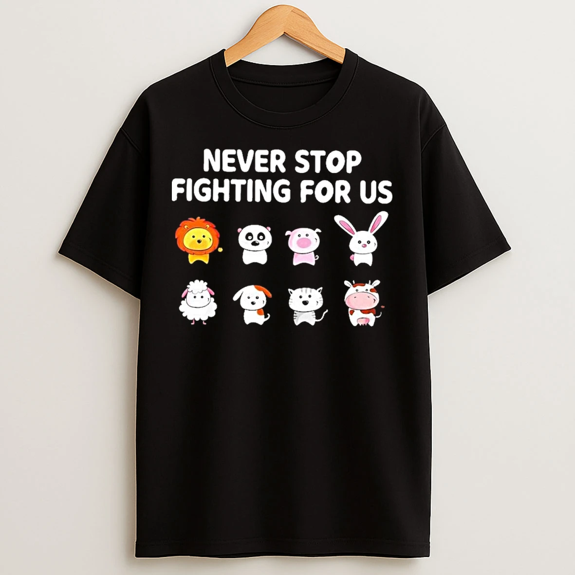 Never Stop Fighting For Us T Shirts